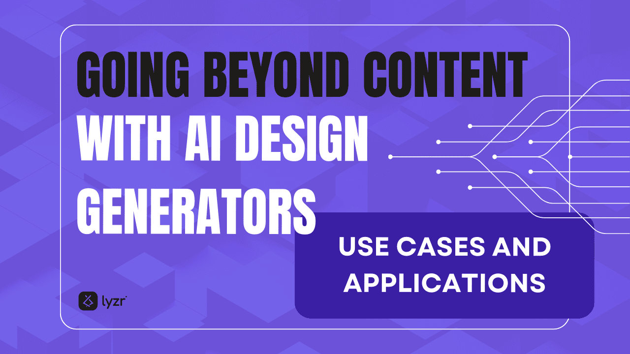 Going Beyond Content with AI Design Generators: Use-Cases & Applications