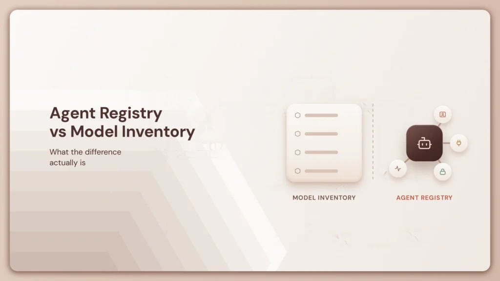 AI Agent Registry vs Model Inventory: What Is the Difference?