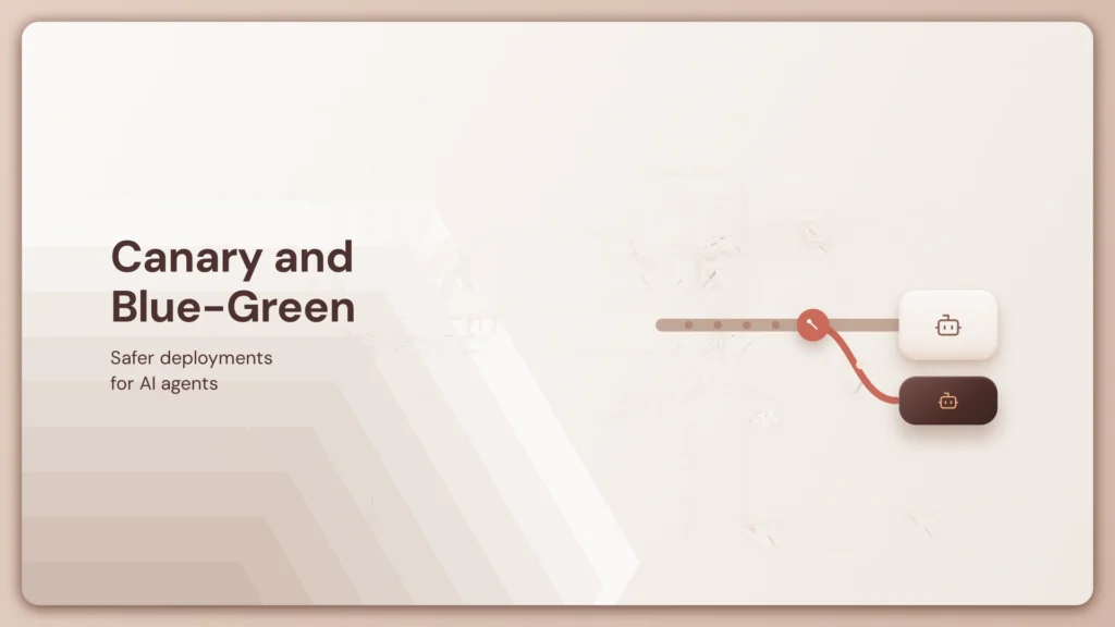 Canary and Blue-Green Deployments for AI Agents: A How-To Guide