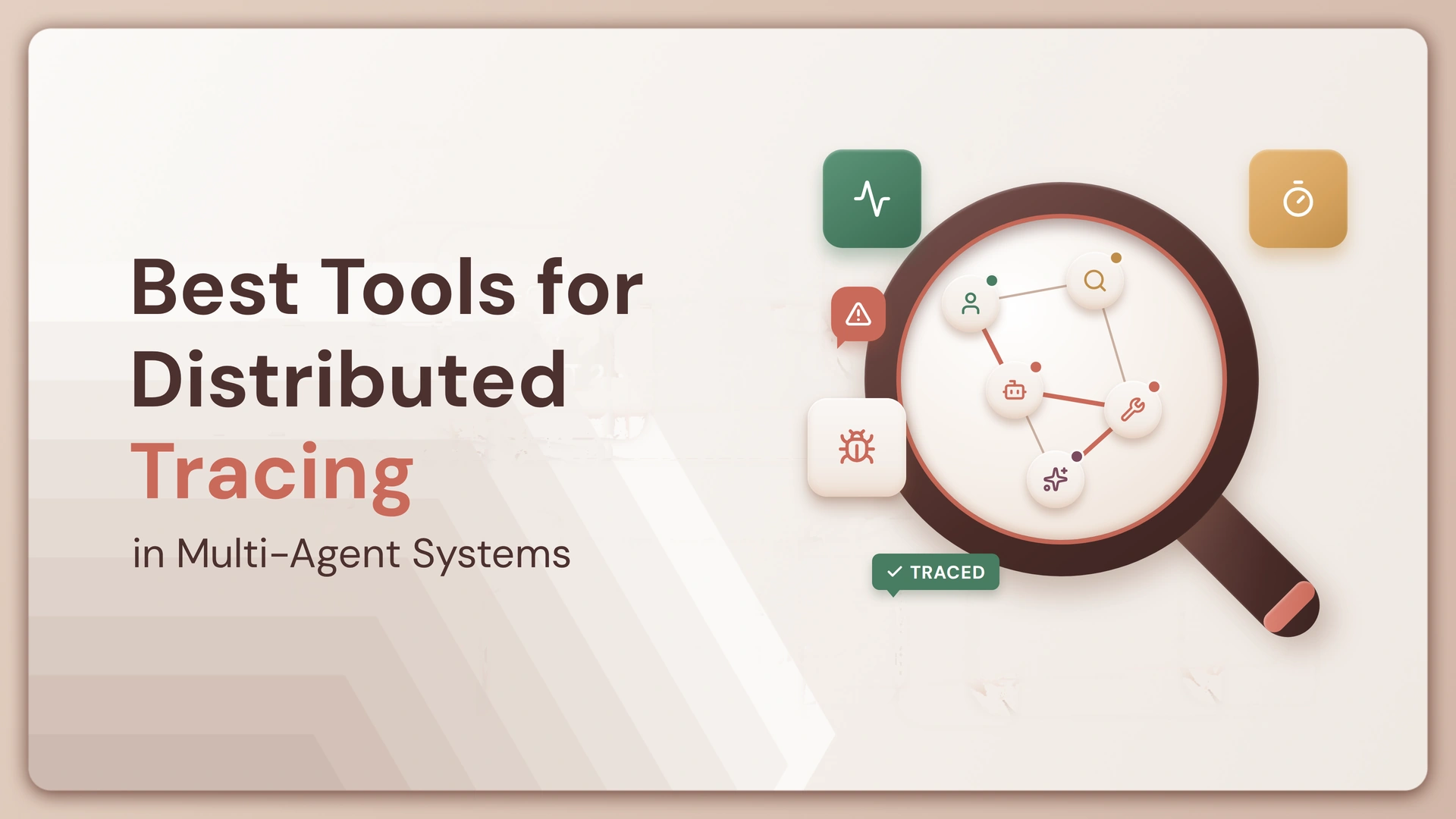5 Best Tools for Distributed Tracing in Multi-Agent Systems (2026)