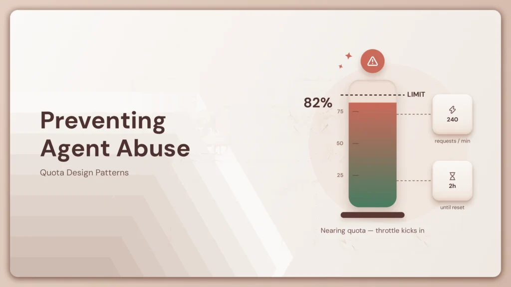 Preventing agent abuse: quota design patterns