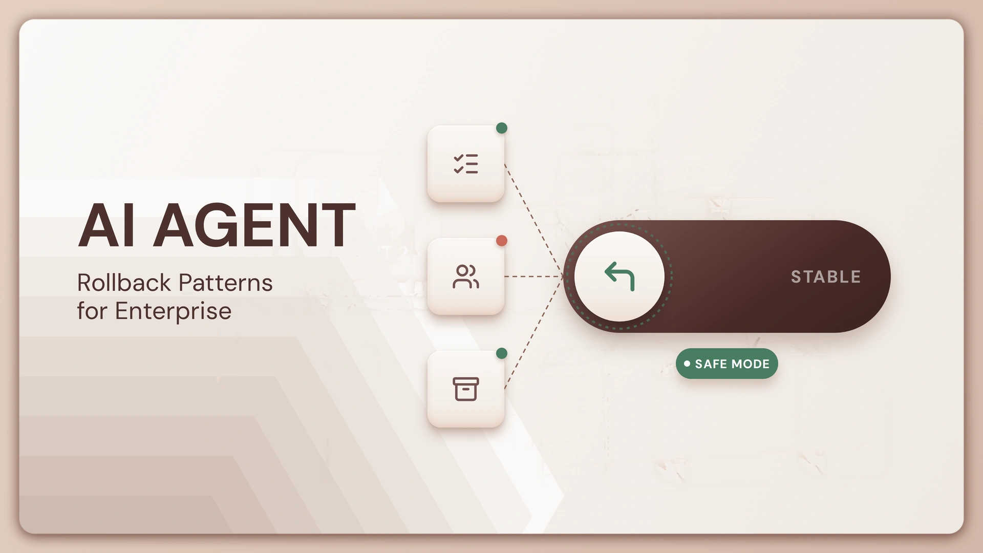 AI Agent Rollback Patterns for Enterprise