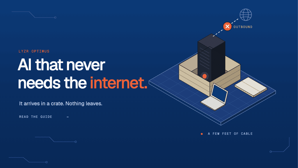 Lyzr Optimus: Intelligence Without the Internet
