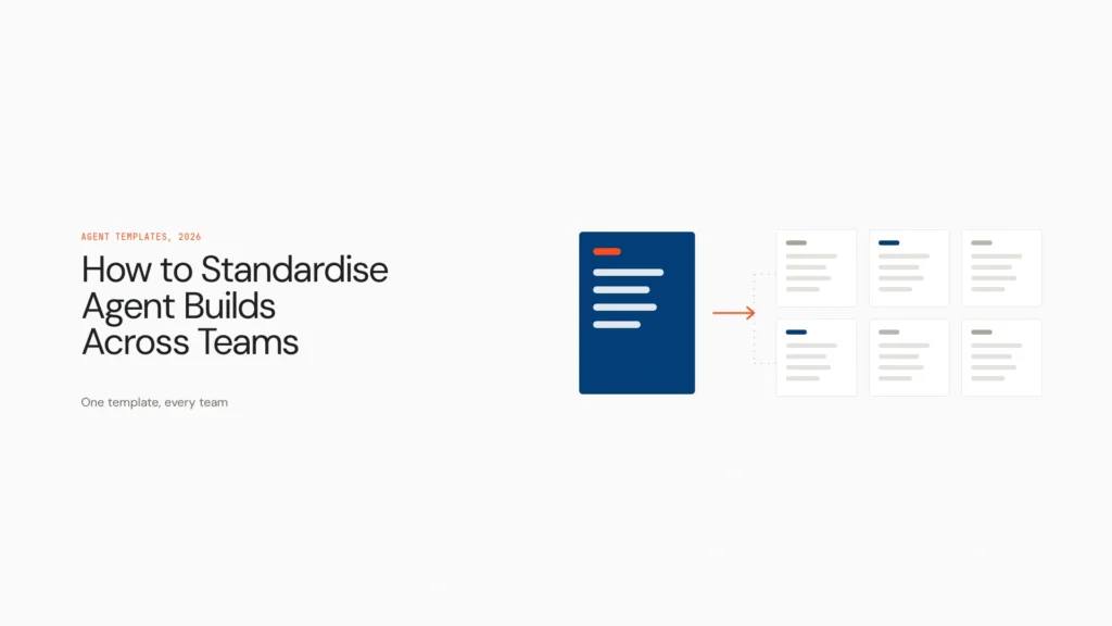 Agent Templates: How to Standardise Agent Builds Across Teams