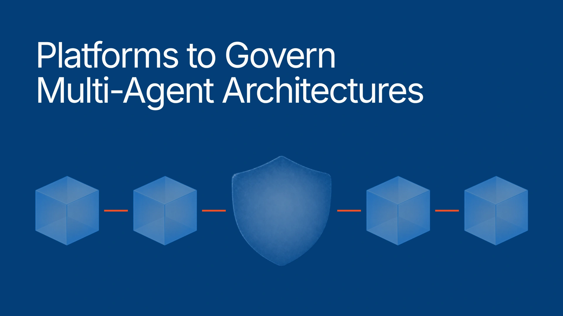7 Best Platforms for Governing Multi-Agent Architectures