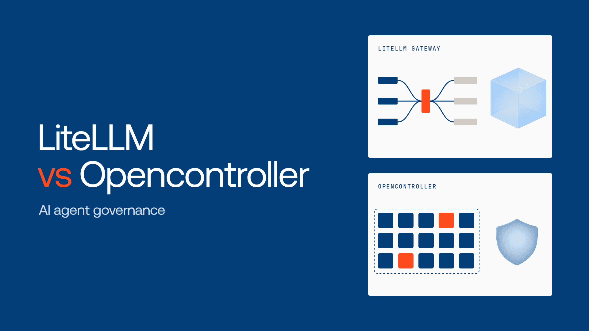 LiteLLM or Opencontroller: which one should govern your AI agents? 