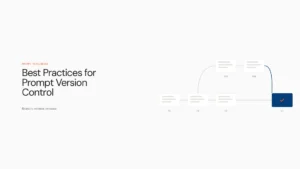 Best Practices for Prompt Version Control