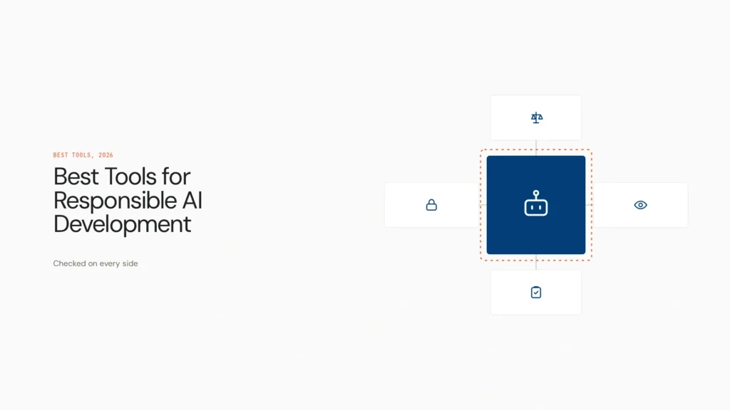 Best Tools for Responsible AI Development (2026)