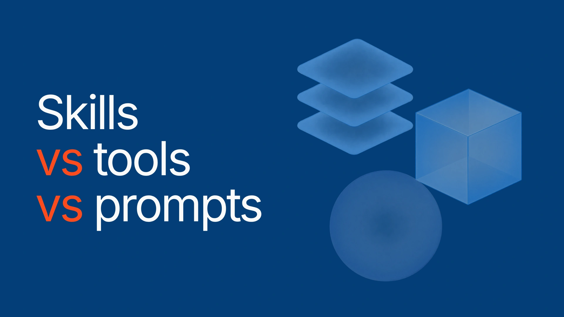 Skills vs tools vs prompts: a practical taxonomy for agent builders 